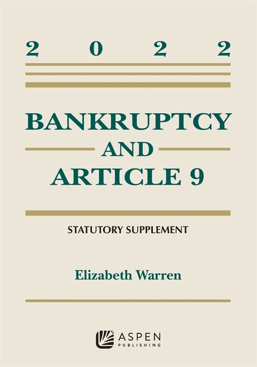 Bankruptcy and Article 9: 2022 Statutory Supplement (Paperback)