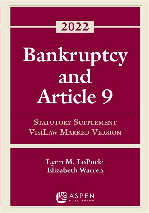 Bankruptcy and Article 9: 2022 Statutory Supplement, VisiLaw Marked Version (Paperback)