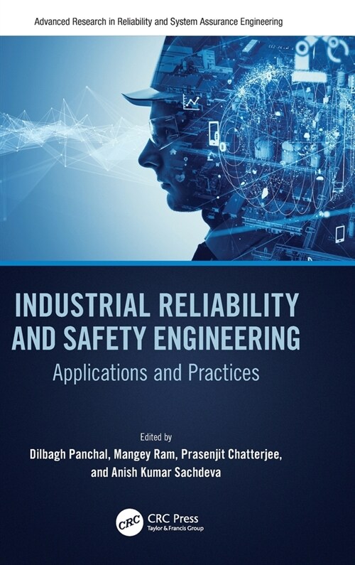 Industrial Reliability and Safety Engineering : Applications and Practices (Hardcover)