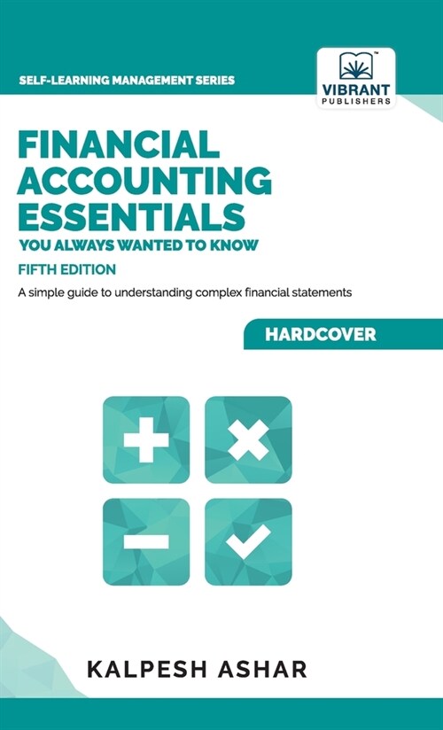 Financial Accounting Essentials You Always Wanted to Know (Hardcover, 5)