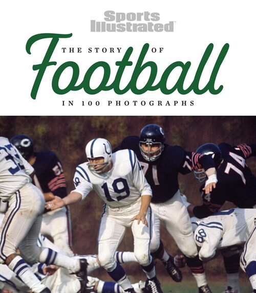 The Story of Football in 100 Photographs (Hardcover)