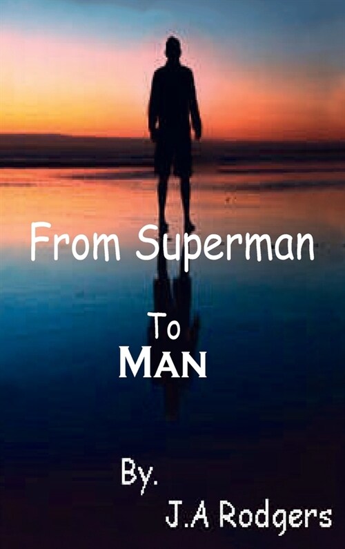 From Superman to Man (Hardcover)