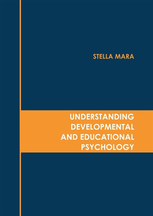 Understanding Developmental and Educational Psychology (Hardcover)