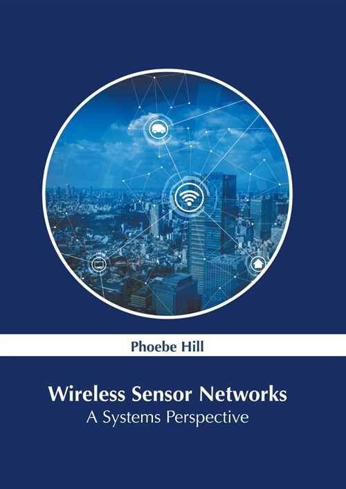 Wireless Sensor Networks: A Systems Perspective (Hardcover)