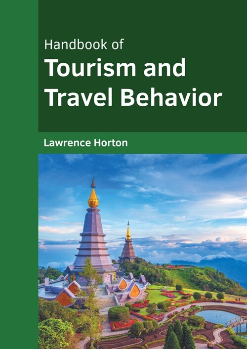 Handbook of Tourism and Travel Behavior (Hardcover)