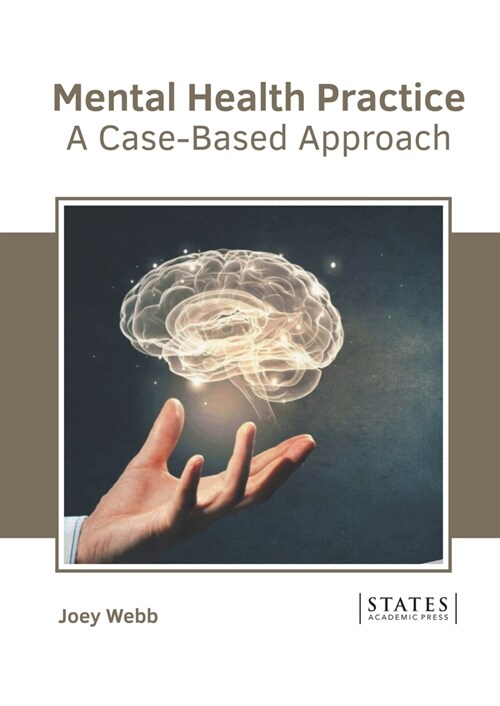 Mental Health Practice: A Case-Based Approach (Hardcover)