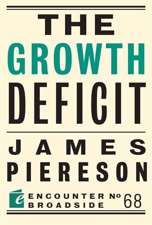 The Growth Deficit (Paperback)