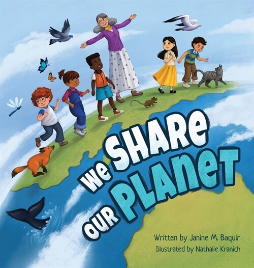 We Share Our Planet (Hardcover)