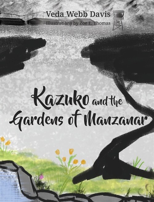 Kazuko and the Gardens of Manzanar (Hardcover)