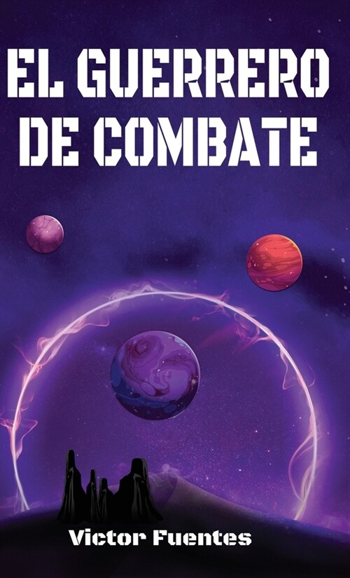 El Guerrero de Combate (Hardcover)