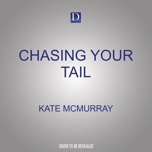 Chasing Your Tail (Audio CD)