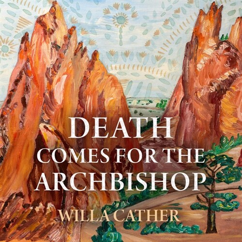 Death Comes for the Archbishop (MP3 CD)