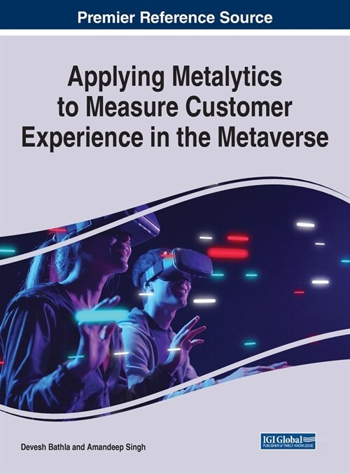 Applying Metalytics to Measure Customer Experience in the Metaverse (Hardcover)
