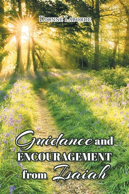 Guidance and Encouragement from Isaiah (Paperback)