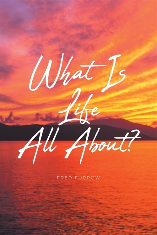 What Is Life All About? (Paperback)
