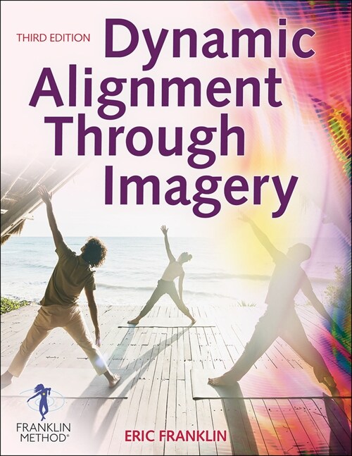 Dynamic Alignment Through Imagery (Paperback, 3)