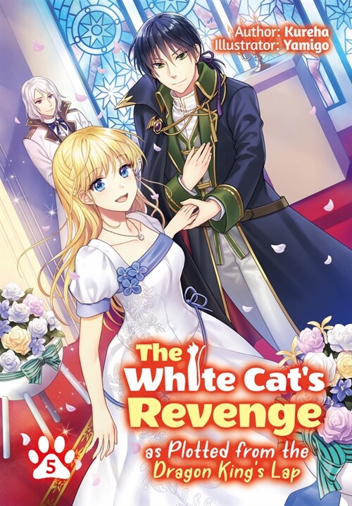 The White Cats Revenge as Plotted from the Dragon Kings Lap: Volume 5 (Paperback)