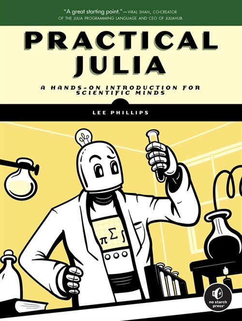 Practical Julia: A Hands-On Introduction for Scientific Minds (Paperback)