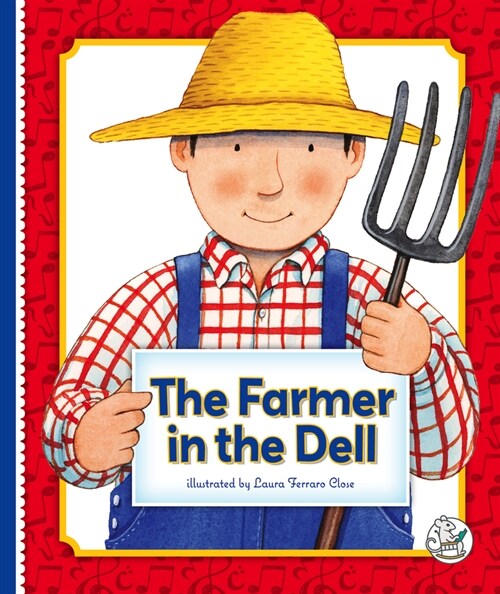 The Farmer in the Dell (Library Binding)