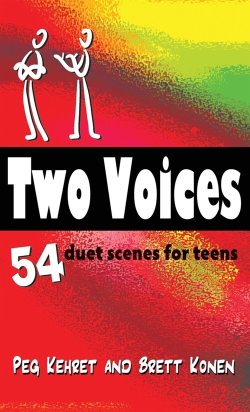 Two Voices: 54 Duet Scenes for Teens (Hardcover)
