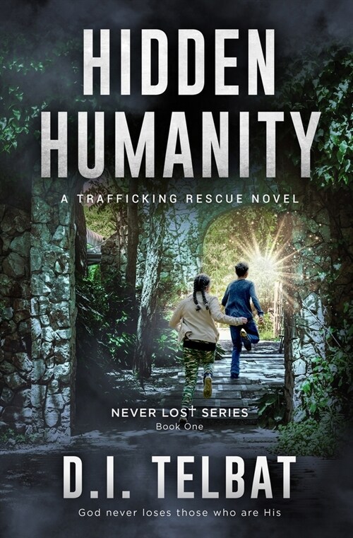 Hidden Humanity: A Trafficking Rescue Novel (Paperback)