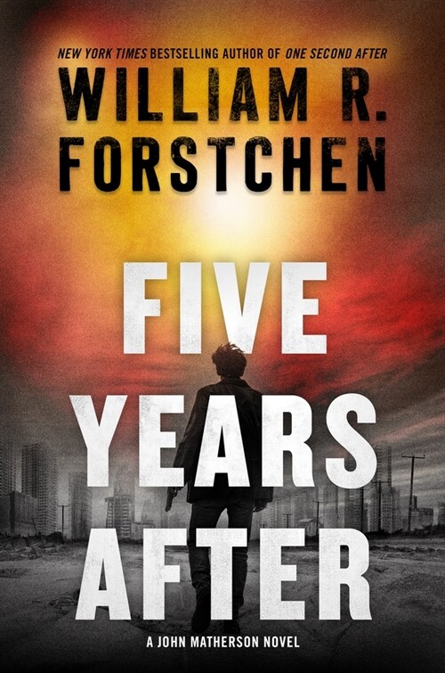 Five Years After: A John Matherson Novel (Hardcover)