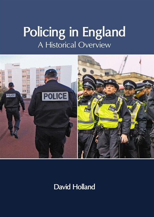 Policing in England: A Historical Overview (Hardcover)