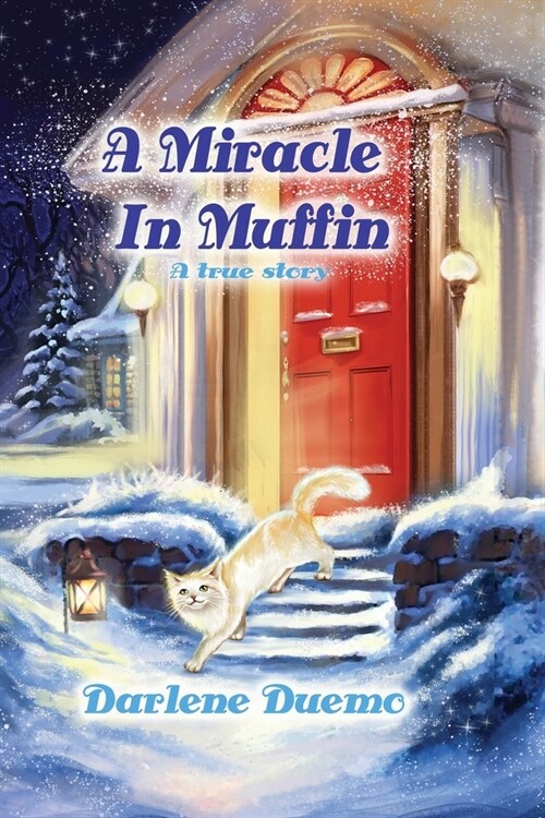 A Miracle In Muffin: A True Story (Paperback)