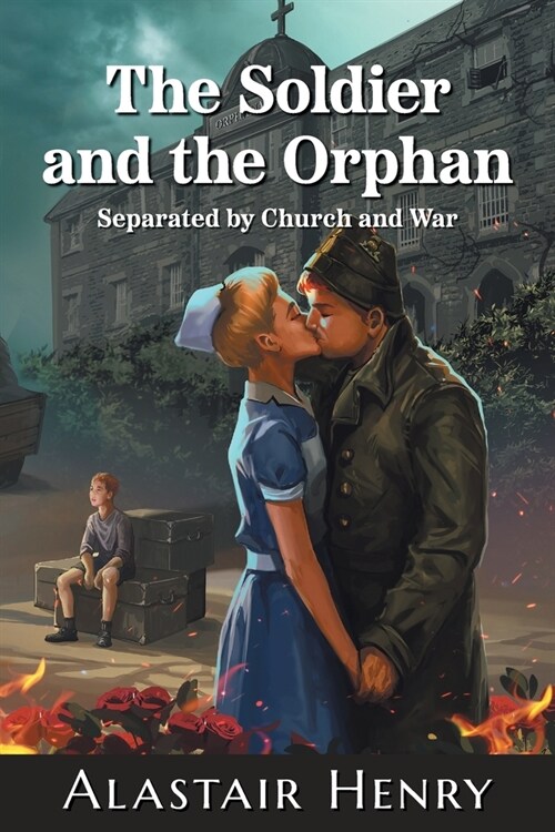 The Soldier and the Orphan: Separated by Church and War (Paperback)