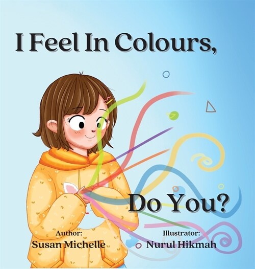 I Feel In Colours (Hardcover)