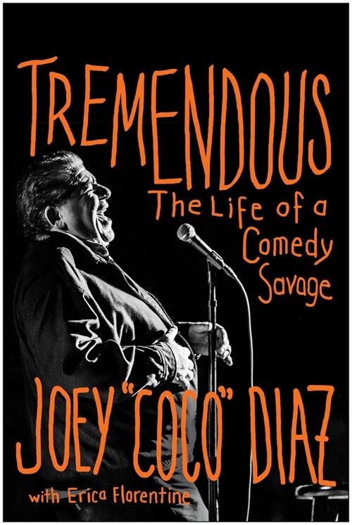 Tremendous: The Life of a Comedy Savage (Hardcover)