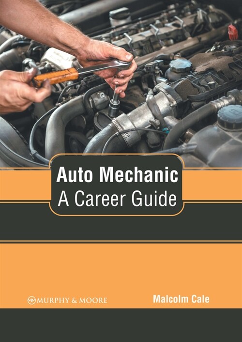 Auto Mechanic: A Career Guide (Hardcover)