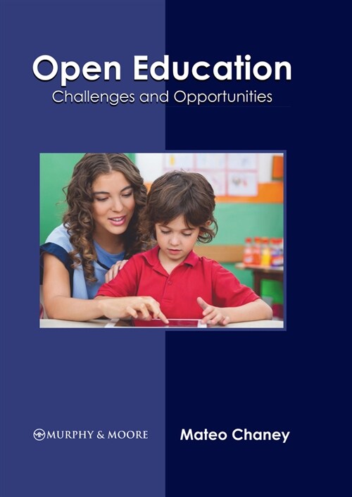 Open Education: Challenges and Opportunities (Hardcover)