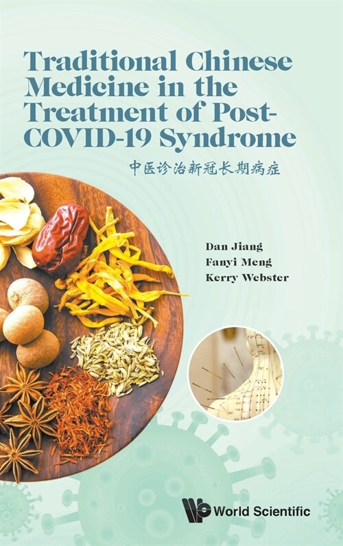 Traditional Chinese Medicine in the Treatment of Post-Covid-19 Syndrome (Hardcover)