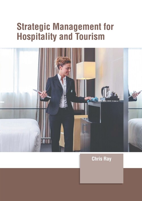 Strategic Management for Hospitality and Tourism (Hardcover)