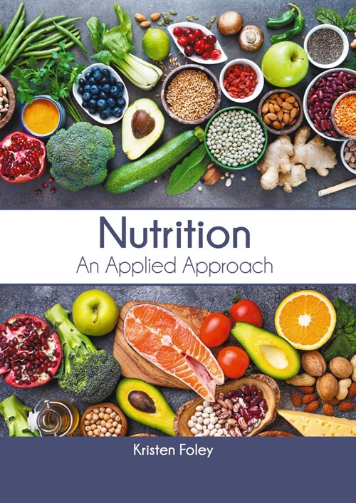 Nutrition: An Applied Approach (Hardcover)