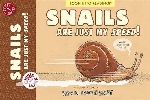 Snails Are Just My Speed!: Toon Level 1 (Paperback)