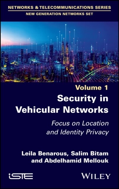 Security in Vehicular Networks : Focus on Location and Identity Privacy (Hardcover)