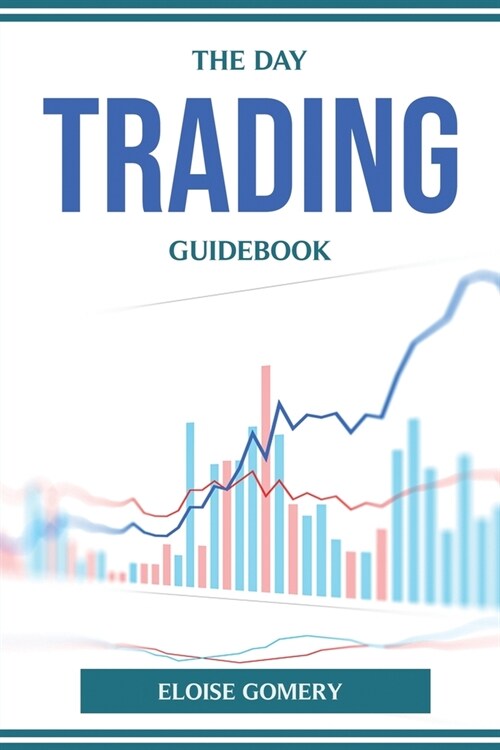The Day Trading Guidebook (Paperback)
