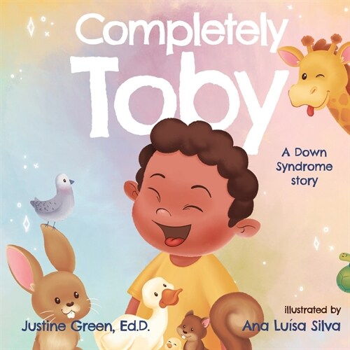 Completely Toby: A Down Syndrome Story (Paperback)