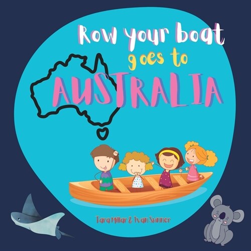 Row Your Boat goes to Australia (Paperback)