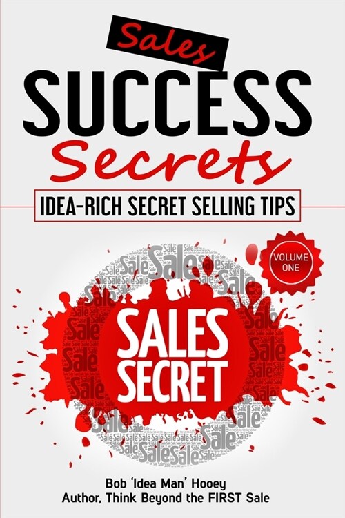 Sales Success Secrets Volume 1 (Paperback)