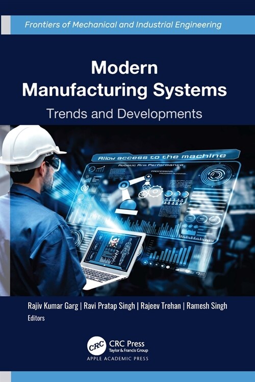 Modern Manufacturing Systems: Trends and Developments (Hardcover)