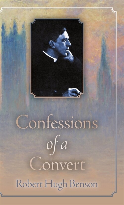 Confessions of a Convert (Hardcover)