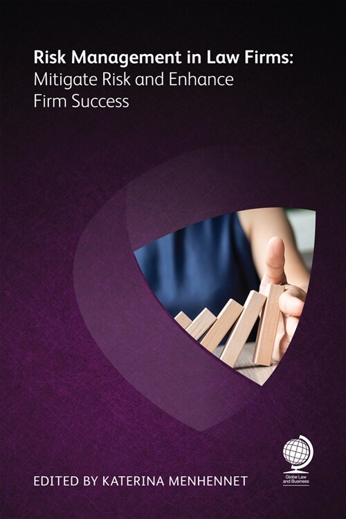 Risk Management in Law Firms : Mitigate Risk and Enhance Firm Success (Paperback)