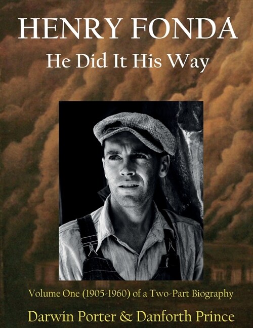 Henry Fonda: Volume One (1905-1960) of a Two-Part Biography (Paperback)