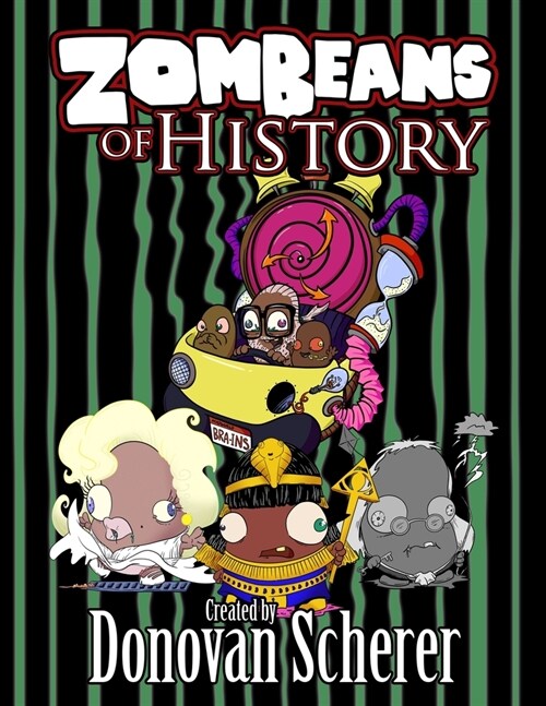 ZomBeans of History (Paperback)