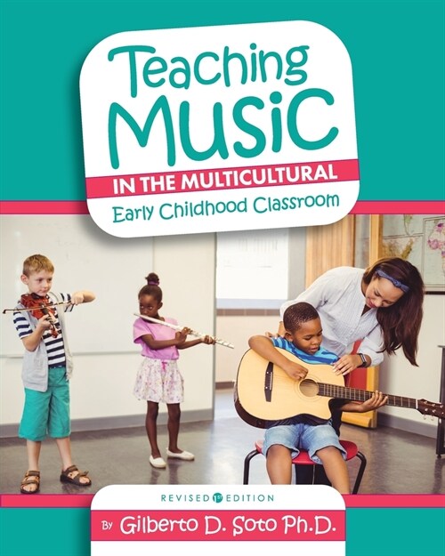 Teaching Music in the Multicultural Early Childhood Classroom (Paperback)