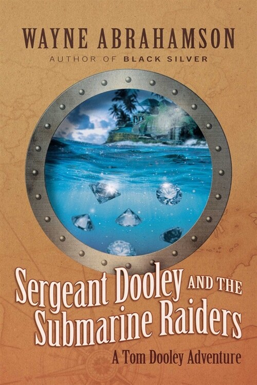 Sergeant Dooley and the Submarine Raiders (Paperback)