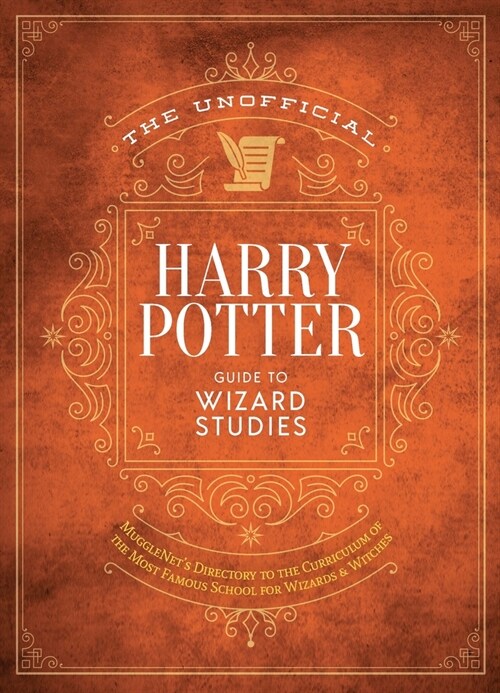 The Ultimate Wizarding World Guide to Magical Studies: A Comprehensive Exploration of Hogwartss Classes and Curriculum (Hardcover)